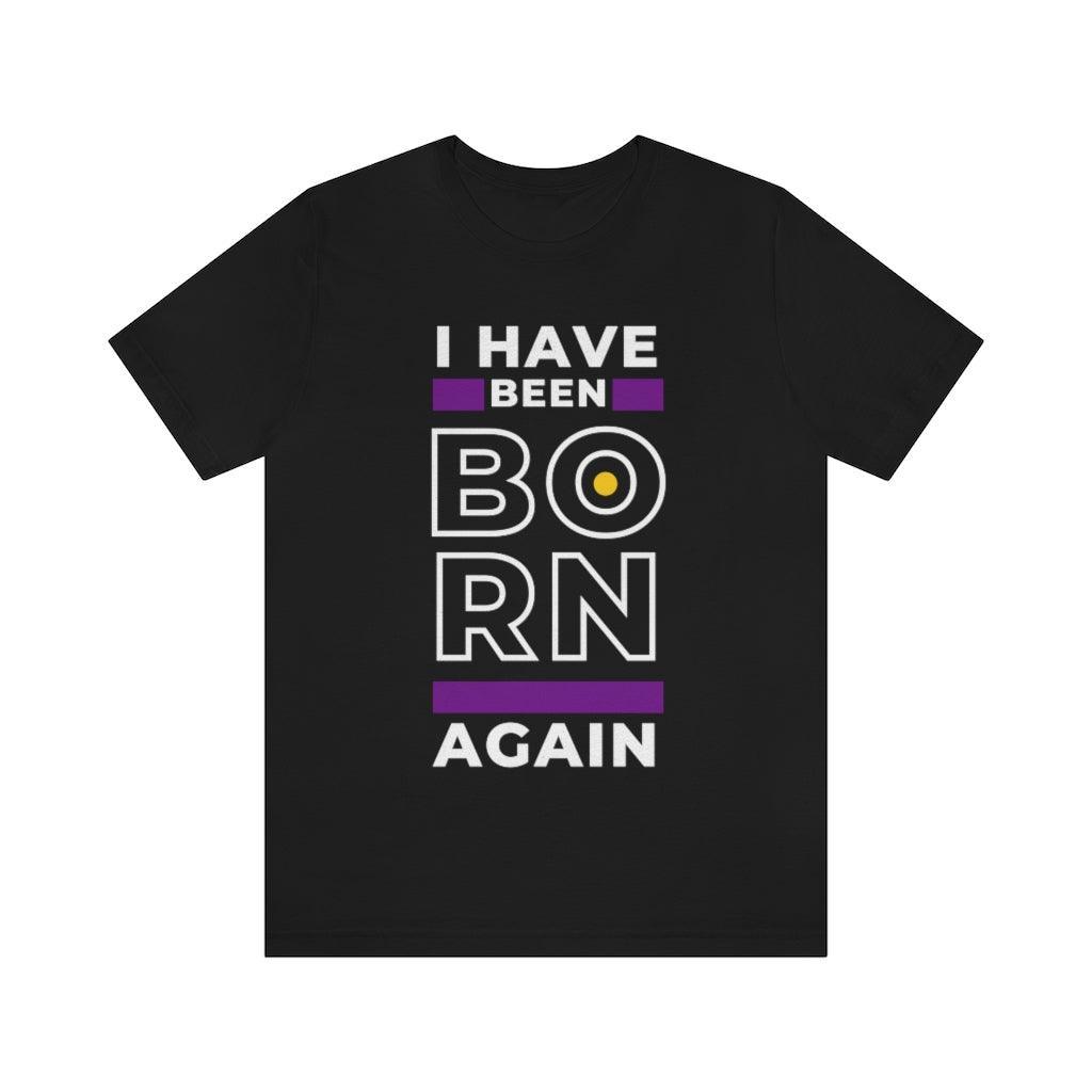 Born Again T-Shirt